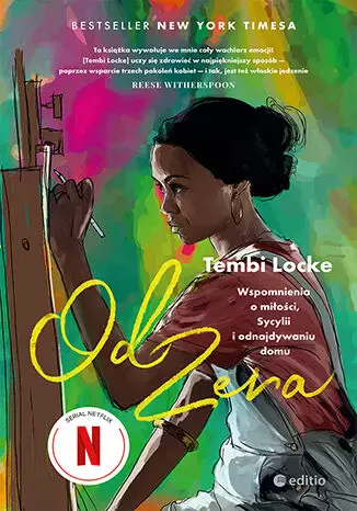 Ilustracja okładki książki „Od zera” Tembi Locke: stylizowana postać pukająca do drzwi, na tle kolorowego, malarskiego tła; widoczny tytuł, nazwisko autorki oraz logo Netflix.