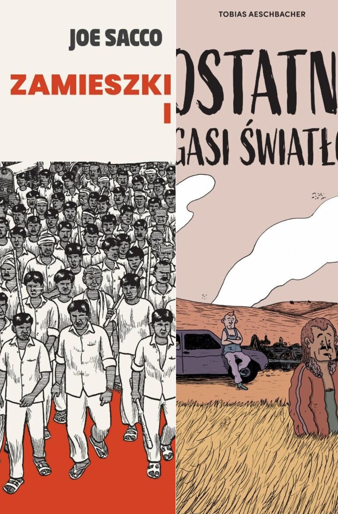 Grafika przedstawiająca fragmenty okładek dwóch komiksów. Po lewej okładka „Zamieszki” Joe Sacco – tłum zamaskowanych mężczyzn ubranych na biało, kroczących po czerwonym tle. Po prawej okładka „Ostatni czas świata” Tobiasa Aeschbachera – ilustracja przedstawia dwie osoby na pustynnym, trawiastym terenie, z samochodem i rozległym niebem w tle.