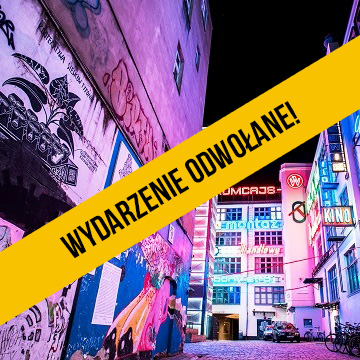 ulica ruska we wrocławiu, murale i neony - taśma z napisem: wydarzenie odwołane